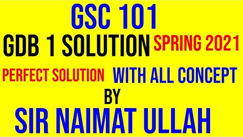 GSC101 GDB Solution Spring 2021 |Solution|GSC 101|Net force zero|Still moving object|VU.