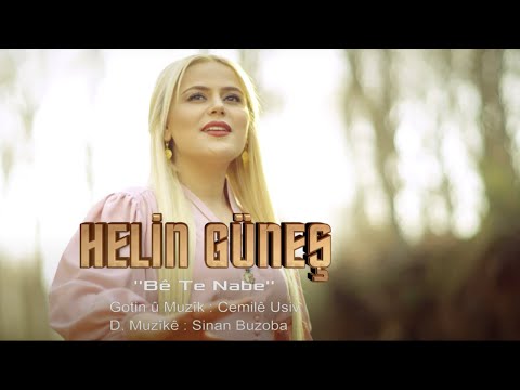 HELİN GÜNEŞ - BÊ TE NABE [Official Music Video]