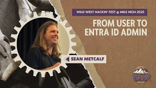 From User to Entra ID Admin | Sean Metcalf