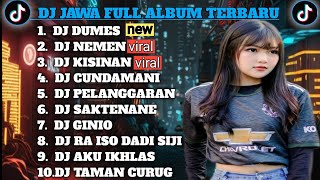 Download Lagu DJ JAWA FULL ALBUM TERBARU🎵DJ DUMES X DJ NEMEN X DJ KISINAN X DJ CUNDAMANI X DJ PELANGGARAN 🎵 MP3