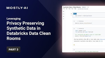 Leveraging Privacy Preserving Synthetic Data in Databricks Data Clean Rooms - PART 3
