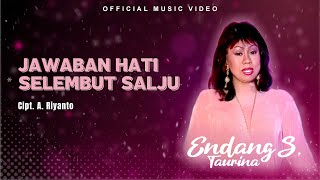 Endang S. Taurina - Jawaban Hati Selembut Salju