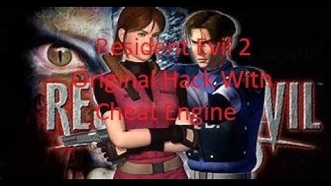 Resident Evil 2 1998 PC Hack With Cheat Engine