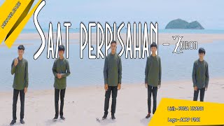 SAAT PERPISAHAN |ZAHRON