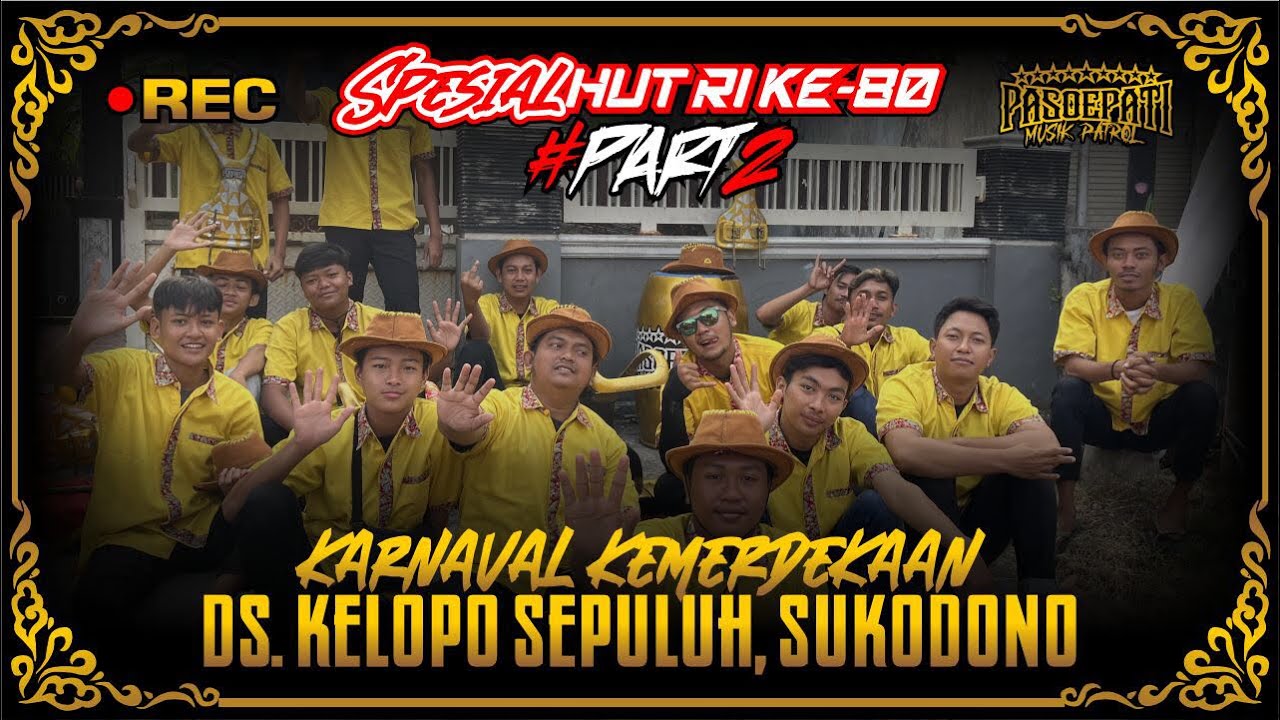 #Part2 #karnavalkemerdekaan Ds KlopoSepuluh Sukodono | Spesial HUT RI Ke 80 | Pasoepati Patrol
