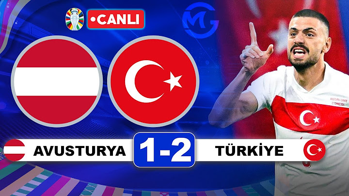 Avusturya 1-2 Türkiye  | Euro 2024 Son 16 Turu Maçı Canlı Yayın