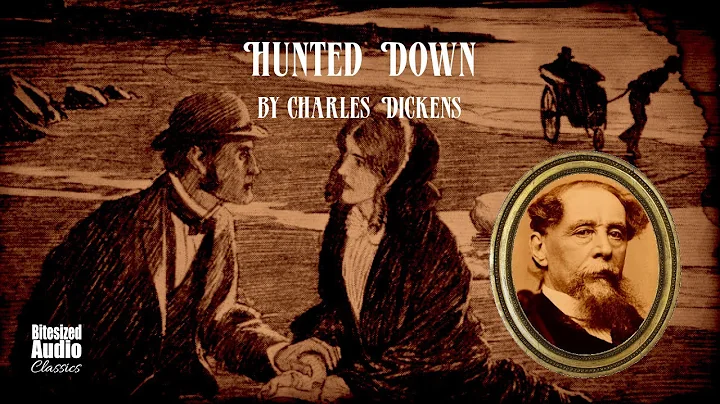 Hunted Down | Charles Dickens | A Bitesized Audiobook - DayDayNews