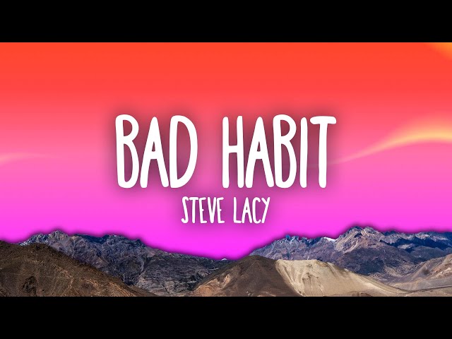 Steve Lacy - Bad Habit class=