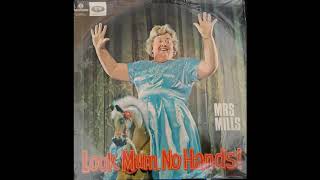 Mrs Mills - Look mum, no hands!