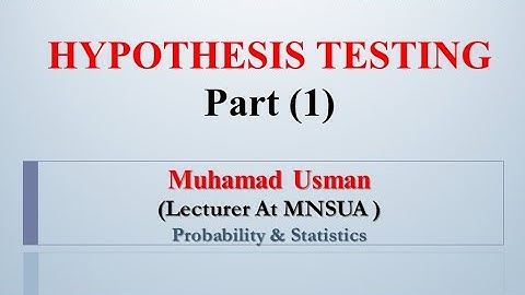 Lecture 13 on Hypothesis Testing (Part 1) | Complete Procedure for| Z Test | T Test| Chi-Square Test