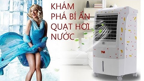 Hướng dẫn cách làm quạt hơi nước ( How to make a air conditioning fan ) VIDEO 04