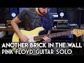 Another brick in the wall  pink floyd guitar solo