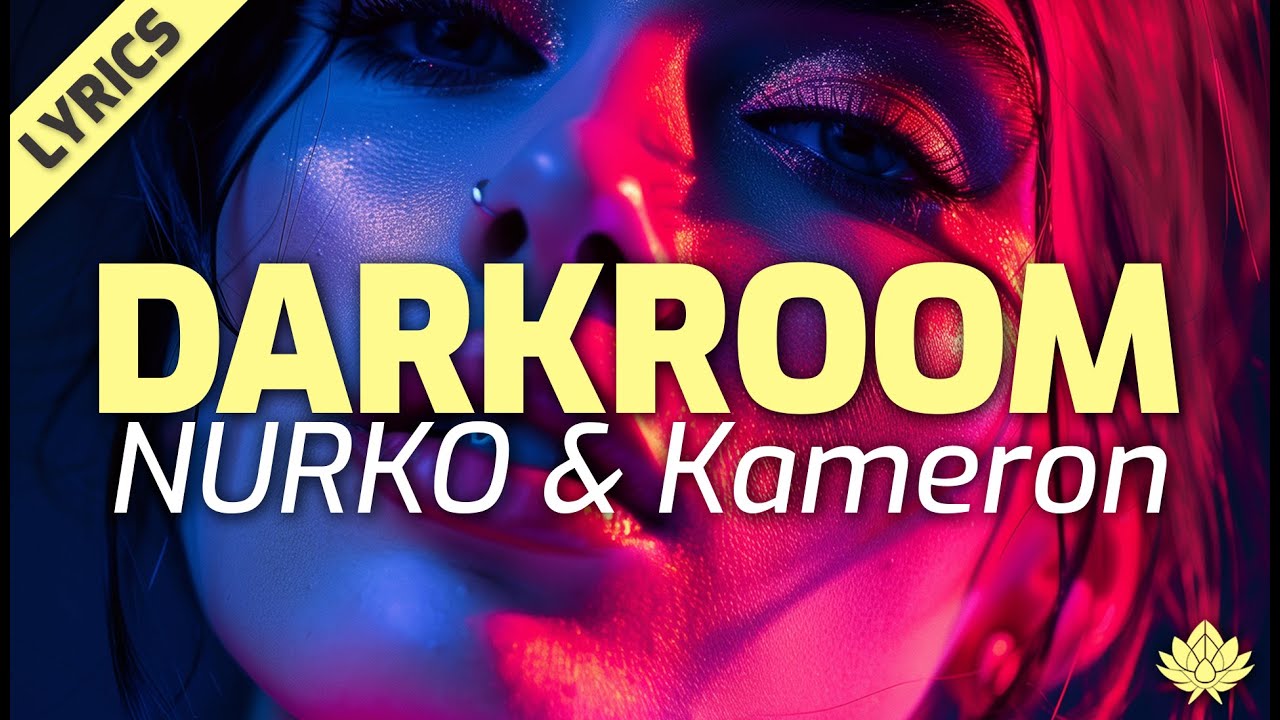 NEW NURKO & Kameron! "Darkroom" (Lyric Video) YouTube