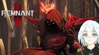 Remnant 2 - The Red Prince Solo Nightmare Boss Fight  【Vtuber】 PC