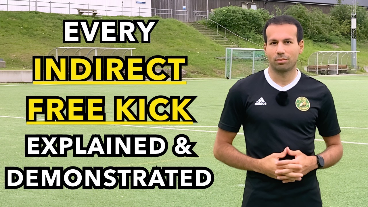Every Indirect Free Kick Offence Explained and Demonstrated (Laws of ...