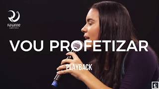 VOU PROFETIZAR   AO VIVO   PLAYBACK OFICIAL   DRAYANNE VANESSA