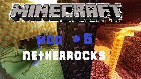 Minecraft Mod Spotlight #5 - NetherRocks! 1.6.2