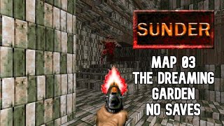 Sunder (100%) - Map 03: The Dreaming Garden
