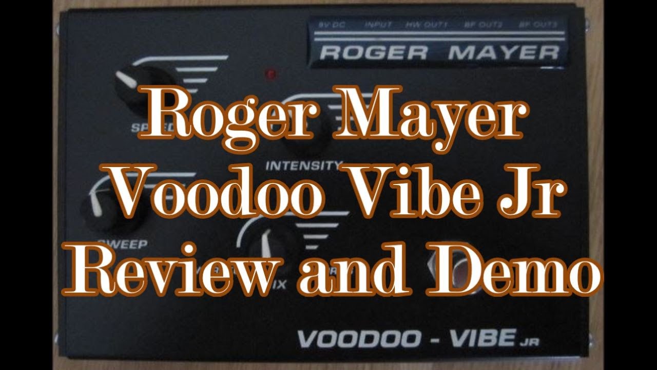 Lesson 12 Roger Mayer Voodoo Vibe Jr