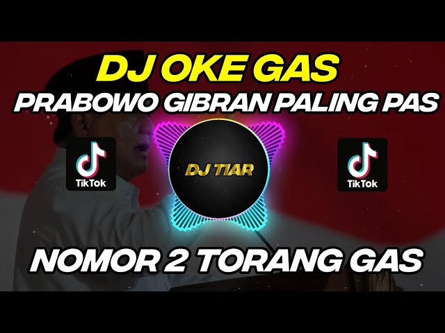 DJ OKE GAS NOMOR 2 TORANG GAS REMIX VIRAL TIKTOK TERBARU FULL BASS class=