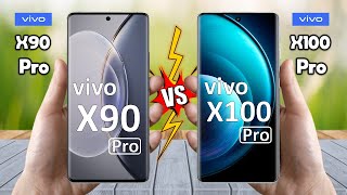 vivo X90 Pro Vs vivo X100 Pro - Full Comparison  Techvs