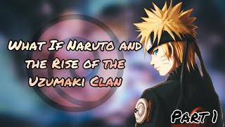 The Lost Maelstrom | What If Naruto and the Rise of the Uzumaki Clan | Part 1 screenshot 2