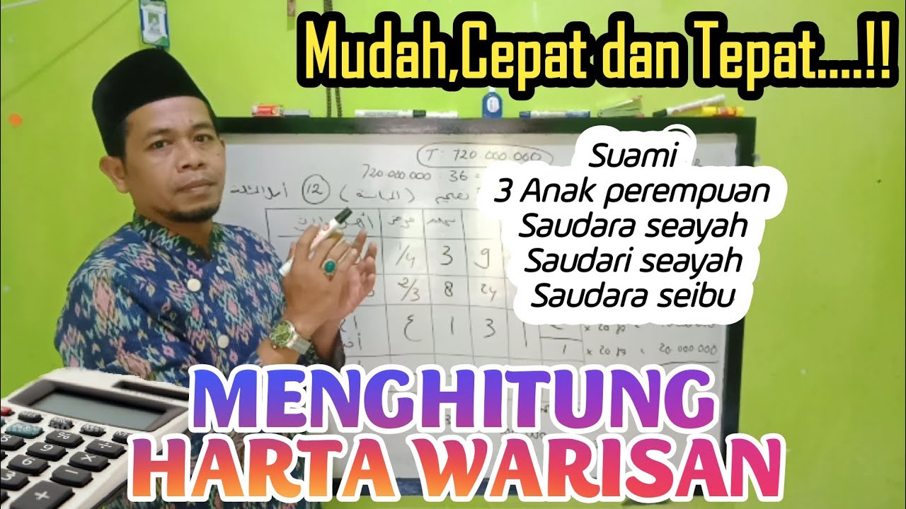 CARA MENGHITUNG WARISAN (SUAMI-3 ANAK PR-SAUDARA SEAYAH-SAUDARI SEAYAH-SAUDARA SEIBU)