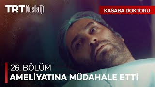 Doktor Hakan Bu Kez Ameliyat Masasında - Kasaba Doktoru Özel Sahneler