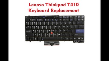 Lenovo Thinkpad T410 Keyboard replacement