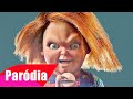 CHUCKY A SÉRIE - Boneco Assassino | PARÓDIA