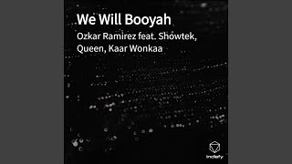 We Will Booyah
