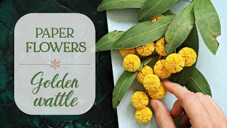 Making Golden Wattle (Acacia) from Paper - Paper Flowers Creative Process - Relaxing Art