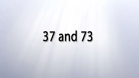 Numeric patterns of 37 and 73 in the Bible