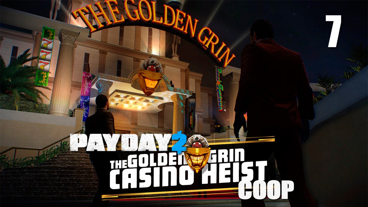 Payday 2 Golden Grin Casino Прохождение