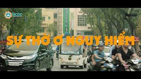 HCDC | SỐT XUẤT HUYẾT - SỰ THỜ Ơ NGUY HIỂM