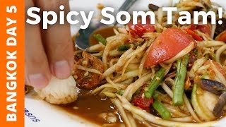 Fiery Papaya Salad at Or Tor Kor Market (ตลาด อตก) - Bangkok Day 5
