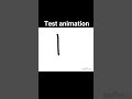 TEST ANIMATION