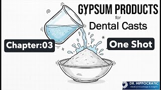 Gypsum Products for Dental Casts ONE SHOT LECTURE | BDS 2nd Year By Dr Hippocratic