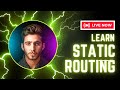 "Mastering Static Routing: Complete Guide for Beginners"