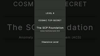 SCP Foundation | Anomaly Classification System (ACS) | Level 6: Cosmic Top Secret