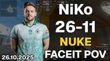 NiKo (26-11, 2.36 K/D) Nuke | FACEIT POV DEMO CS2 | Oct 26, 2025 18:39 UTC