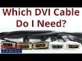 FAQ - What's The Difference Between DVI Types?