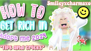 ⭑ ☻ HOW TO GET RICH IN ADOPT ME 2024 ⭑ ☻ *TIPS AND TRICKS🦩*