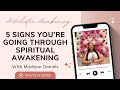 5 signs you’re awakening ✨