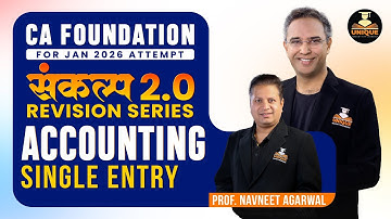 CA FOUNDATION | ACCOUNTING | Single Entry Revision | SANKALP JAN 2026 | NA
