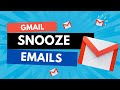 How to Snooze Emails in Gmail | Organize Your Inbox Better