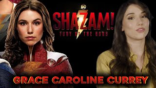 Shazam! Fury of the Gods Grace Caroline Currey on Deleted Moments