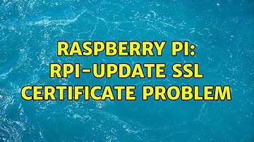 Raspberry Pi: rpi-update SSL certificate problem