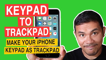 How to make iPhone keypad as trackpad