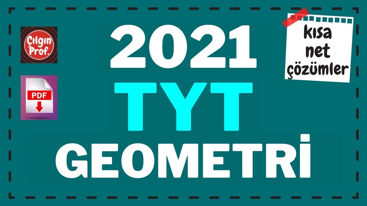 2021 TYT GEOMETRİ [+PDF] - 2021 TYT Geometri Soru Çözümleri